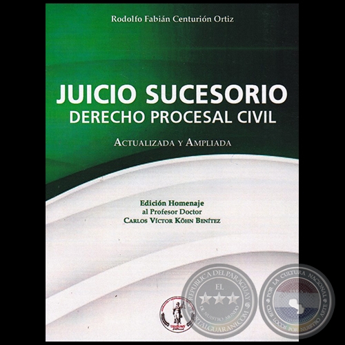 JUICIO SUCESORIO - Autor: RODOLFO FABIÁN CENTURIÓN ORTÍZ - Año 2022